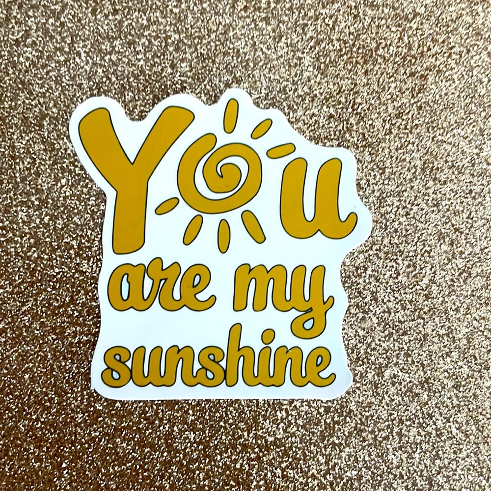 You are my Sunshine sticker